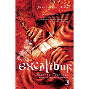 Excalibur - As Crônicas de Artur - Vol. 3